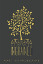 Ingrained - Preview