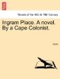 Ingram Place. A Novel. By A Cape Colonist. - Preview