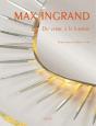 Ingrand Max : Du Verre A La Lumiere - Preview