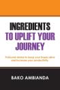 Ingredients To Uplift Your Journey - Preview