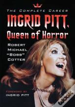 Ingrid Pitt, Queen Of Horror