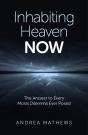 Inhabiting Heaven Now - Preview