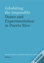 Inhabiting The Impossible