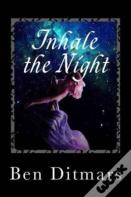 Inhale The Night