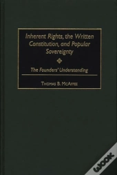 Inherent Rights, The Written Constitution, And Popular Sovereignty