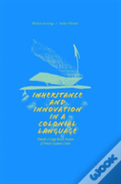 Inheritance And Innovation In A Colonial Language