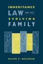 Inheritance Law And The Evolving Family - Preview