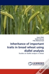 Inheritance Of Important Traits In Bread Wheat Using Diallel Analysis