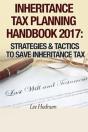 Inheritance Tax Planning Handbook 2017: - Preview