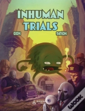 Inhuman Trials