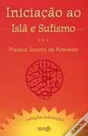 Capa do artigo Iniciação ao Islã e Sufismo