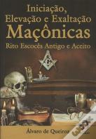 Iniciação, Elevação e Exaltação Maçônicas