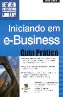 Iniciando em e-Business - Guia Prático