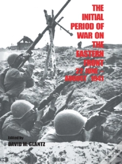 Capa do artigo Initial Period Of War On The Eastern Front, 22 June - August 1941