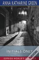 Initials Only (Esprios Classics)
