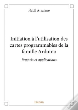 Capa do artigo Initiation A L Utilisation Des Cartes Programmables De La Famille Arduino - Rappels Et Applications