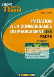 Capa do artigo Initiation A La Connaissance Du Medicament-Ue6 Paces - 2e Edition - Cours Et Qcm Corriges