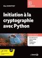 Initiation A La Cryptographie Avec Python : Cours Et Exercices Corrigés ; Bts - Dut - Licence - Preview