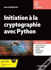 Capa do artigo Initiation A La Cryptographie Avec Python : Cours Et Exercices Corrigés ; Bts - Dut - Licence