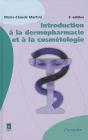 Initiation A La Dermopharmacie Et A La Cosmetologie 3 Edition - Preview