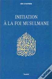 Initiation A La Foi Musulmane