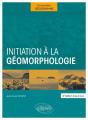 Initiation À La Géomorphologie. 3e Édition Mise À Jour - Preview
