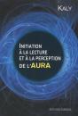 Initiation A La Lecture Et À La Perpection De L'Aura - Preview