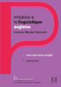 Initiation À La Linguistique Anglaise : Licence, Master, Concours ; Avec Exercices Corrigés - Preview