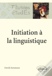 Initiation À La Linguistique