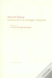 Initiation À La Liturgie Romaine
