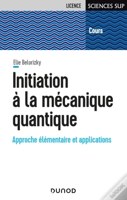 Capa do artigo Initiation À La Mécanique Quantique : Approche Élémentaire Et Applications