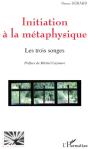Initiation À La Métaphysique ; Les Trois Songes - Preview