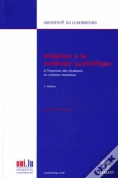 Initiation À La Méthode Scientifique (2e Édition)