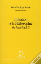 Initiation À La Philosophie De Jean-Paul Ii