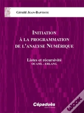 Initiation À La Programmation De L'Analyse Numérique ; Listes Et Récursivité Ocaml - Erlang