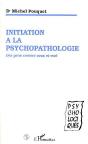 Initiation A La Psychopathologie ; Des Gens Comme Vous Et Moi - Preview