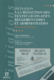 Capa do artigo Initiation À La Rédaction Des Textes Législatifs, Réglementaires Et Administratifs