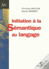 Initiation À La Sémantique Du Langage (2e Édition)