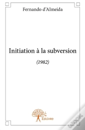Initiation À La Subversion (1982)