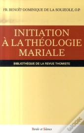 Initiation À La Théologie Mariale
