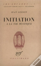 Initiation A La Vie Mystique