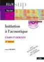 Initiation À L'Acoustique ; Cours Et Exercices ; Bts Audiovisuel, Écoles De Cinéma (2e Édition) - Preview