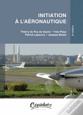 Initiation À L'Aéronautique (6e Édition)