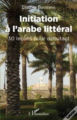 Capa do artigo Initiation À L'Arabe Littéral : 30 Leçons Pour Débutant