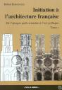 Initiation A L'Architecture Francaise T.1 - Preview