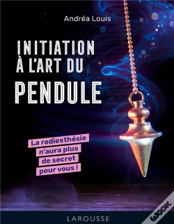 Capa do artigo Initiation À L'Art Du Pendule