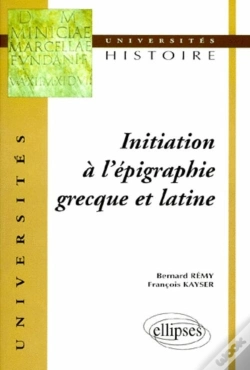 Capa do artigo Initiation À L'Épigraphie Grecque Et Latine