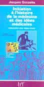 Initiation A L'Histoire De La Medecine Et Des Idees Medicales - Preview