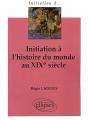 Initiation À L'Histoire Du Monde Au Xixe Siècle - Preview