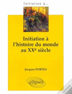 Capa do artigo Initiation À L'Histoire Du Monde Au Xxe Siècle
